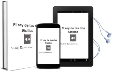 Descargar AudioLibro El rey de las dos Sicilias de Andrej Kusniewicz año 1983
