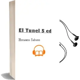 Descargar AudioLibro El Tunel (5ª Ed.) de Ernesto Sabato año 1983