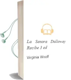Descargar AudioLibro La Señora Dalloway Recibe (3ª Ed.) de Virginia Woolf año 1983