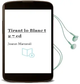 Descargar AudioLibro Tirant lo Blanc (t. 2) (7ª Ed.) de Joanot Martorell año 1983