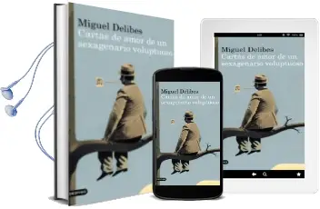 Descargar AudioLibro Cartas de Amor de un Sexagenario Voluptuoso de Miguel Delibes año 1983
