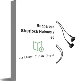Descargar AudioLibro Reaparece Sherlock Holmes (2ª Ed.) de Arthur Conan Doyle año 1983