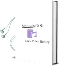 Descargar AudioLibro Mensajero, el de Leslie Poley Hartley año 1984