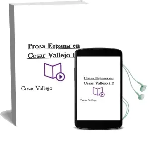Descargar AudioLibro Prosa (España en Cesar Vallejo; T.2) de Cesar Vallejo año 1984