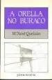 AudioLibro A Orella no Buraco (2ª Ed.) de Mªxose Queizan