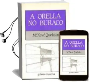 Descargar AudioLibro A Orella no Buraco (2ª Ed.) de Mªxose Queizan año 1984