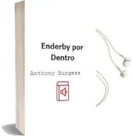 Descargar AudioLibro Enderby por Dentro de Anthony Burgess año 1984