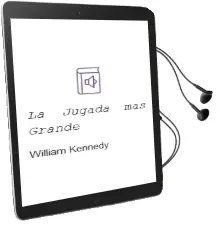 Descargar AudioLibro La Jugada mas Grande de William Kennedy año 1984