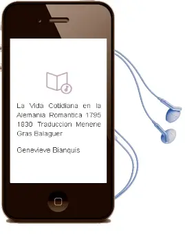 Descargar AudioLibro La Vida Cotidiana en la Alemania Romántica 1795-1830. Traducción: Menene Gras Balaguer de Genevieve Bianquis año 1984