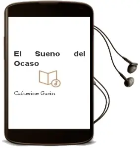 Descargar AudioLibro El Sueño del Ocaso de Catherine Gavin año 1985