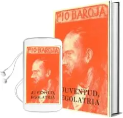 Descargar AudioLibro Juventud, Egolatria de Pio Baroja año 1985