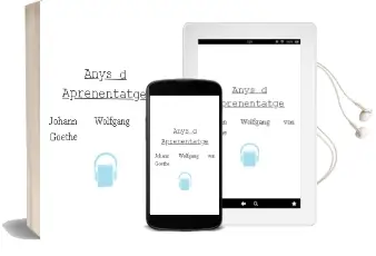 Descargar AudioLibro Anys d Aprenentatge de Johann Wolfgang Von Goethe año 1985