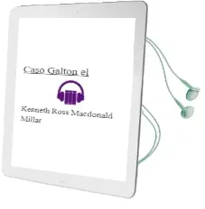 Descargar AudioLibro Caso Galton, el de Kenneth (Ross Macdonald) Millar año 1985