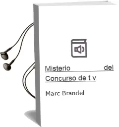 Descargar AudioLibro Misterio del Concurso de t. v. de Marc Brandel año 1985