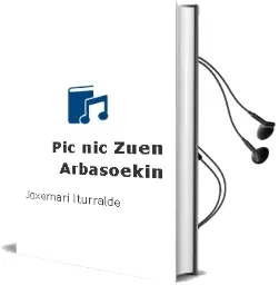 Descargar AudioLibro Pic-Nic Zuen Arbasoekin de Joxemari Iturralde año 1985