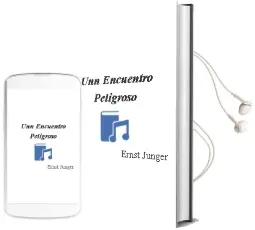 Descargar AudioLibro Unn Encuentro Peligroso de Ernst Jünger año 1985