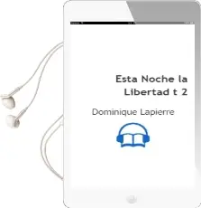 Descargar AudioLibro Esta Noche la Libertad (t. 2) de Dominique Lapierre año 1985