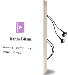 Descargar AudioLibro Behin Bitan de Imanol Zurutuza Sunsundegi año 1985