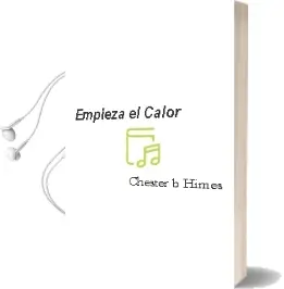 Descargar AudioLibro Empieza el Calor de Chester B. Himes año 1985