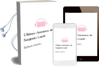 Descargar AudioLibro Ultimas Aventuras de Sargento Lamb de Robert Graves año 1985