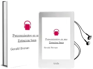 Descargar AudioLibro Pensamientos en una Estacion Seca de Gerald Brenan año 1985