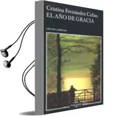 Descargar AudioLibro El año de Gracia de Cristina Fernandez Cubas año 1985