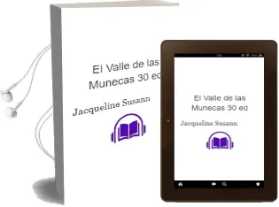 Descargar AudioLibro El Valle de las Muñecas (30ª Ed.) de Jacqueline Susann año 1985