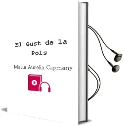 Descargar AudioLibro El Gust de la Pols de Maria Aurelia Capmany año 1986