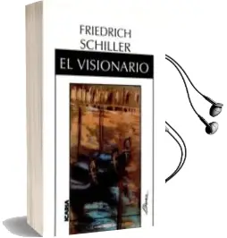 Descargar AudioLibro El Visionario de Friedrich Schiller año 1986