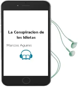 Descargar AudioLibro La Conspiracion de los Idiotas de Marcos Aguinis año 1986