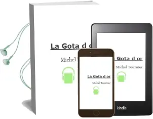 Descargar AudioLibro La Gota D´Or de Michel Tournier año 1986