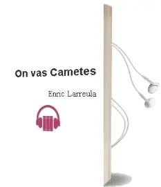 Descargar AudioLibro On Vas, Cametes? de Enric Larreula año 1986