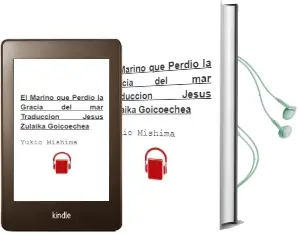Descargar AudioLibro El Marino que Perdió la Gracia del Mar. Traducción: Jesús Zulaika Goicoechea de Yukio Mishima año 1986