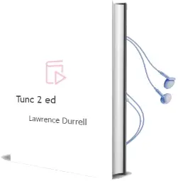 Descargar AudioLibro Tunc (2ª Ed.) de Lawrence Durrell año 1986