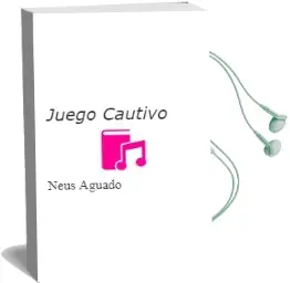 Descargar AudioLibro Juego Cautivo de Neus Aguado año 1986