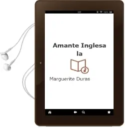 Descargar AudioLibro Amante Inglesa, la de Marguerite Duras año 1986