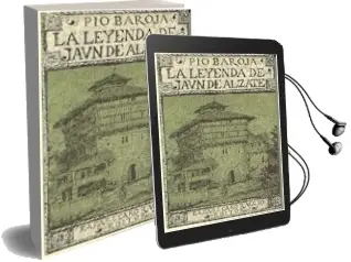 Descargar AudioLibro La Leyenda de Juan de Alzate (2ª Ed.) de Pio Baroja año 1986