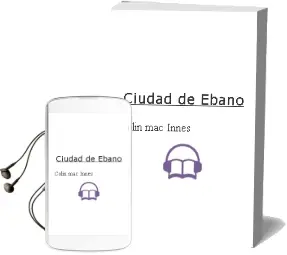 Descargar AudioLibro Ciudad de Ebano de Colin Mac Innes año 1987