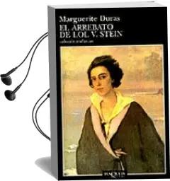 Descargar AudioLibro El Arrebato de lol v. Stein (2ª Ed.) de Marguerite Duras año 1987