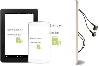 Descargar AudioLibro Placer Eterno, el de John Ralston Saul año 1987