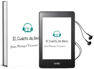Descargar AudioLibro El Cuarto de Baño de Jean Philippe Toussaint año 1987