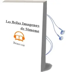 Descargar AudioLibro Las Bellas Imagenes de Simone De Beauvoir año 1987