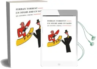Descargar AudioLibro Un Negre amb un Saxo de Ferran Torrent año 1987