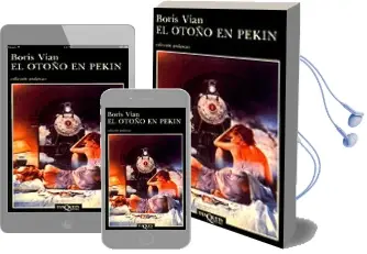Descargar AudioLibro El Otoño en Pekin de Boris Vian año 1987