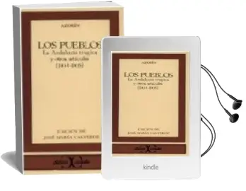 Descargar AudioLibro Los Pueblos ; la Andalucia Tragica y Otros Articulos (1904-1905) (2ª Ed.) de Azorin año 1987