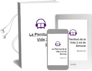 Descargar AudioLibro La Plenitud de la Vida (2ª Ed.) de Simone De Beauvoir año 1987