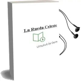 Descargar AudioLibro La Rueda Celeste de Ursula K. Le Guin año 1987