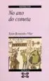 AudioLibro No ano do Cometa (2ª ed) de Xoan Bernardez Vilar