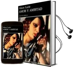 Descargar AudioLibro Amor y Amistad de Alison Lurie año 1987