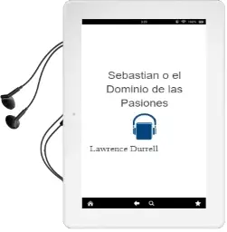 Descargar AudioLibro Sebastian o el Dominio de las Pasiones de Lawrence Durrell año 1987